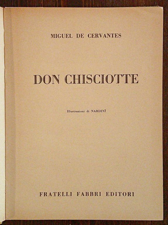 DON CHISCIOTTE - Coll. I Capolavori, 1955 - ill. NARDINI