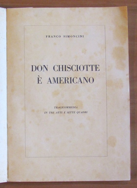 DON CHISCIOTTE E' AMERICANO Tragicommedia, I ed. 1953