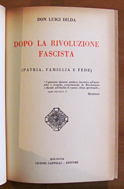 DOPO LA RIVOLUZIONE FASCISTA - PATRIA, FAMIGLIA E FEDE