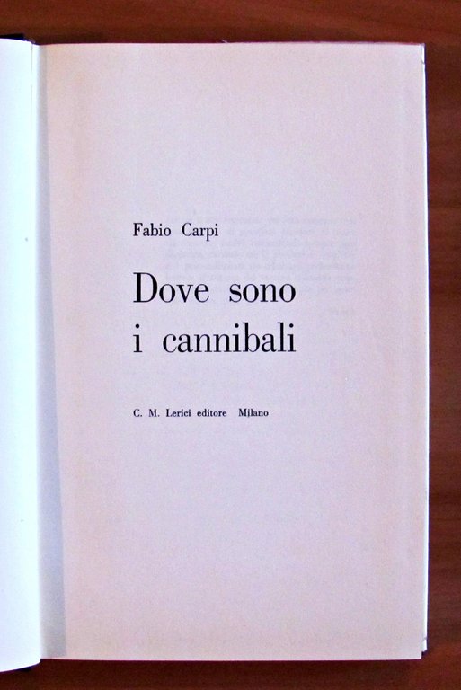 DOVE SONO I CANNIBALI