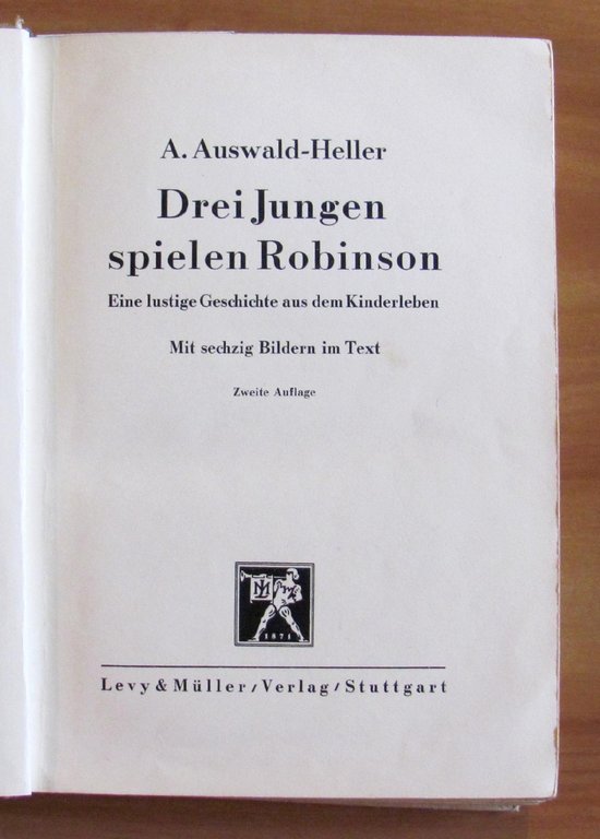 DREI JUNGEN SPIELEN ROBINSON (Tre ragazzi giocano a Robinson)