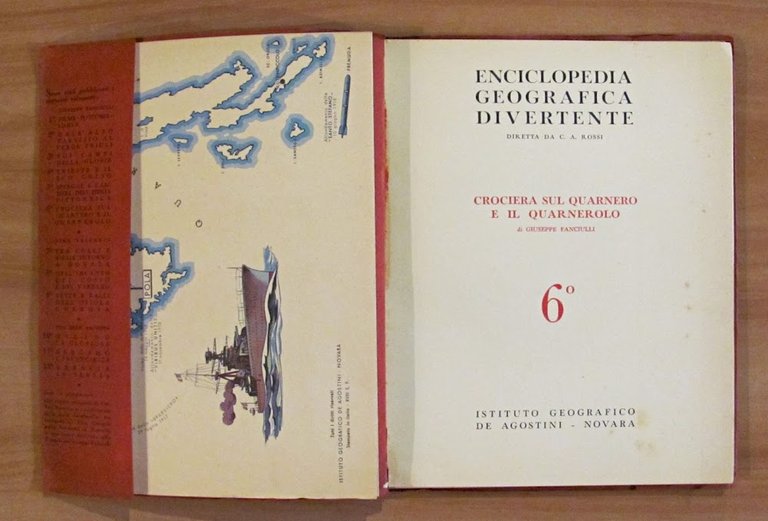 ENCICLOPEDIA GEOGRAFICA DIVERTENTE VOL. N6 - Crociera sul Quarnero e …