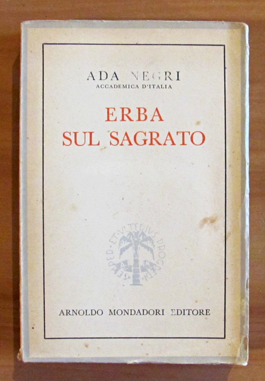 ERBA SUL SAGRATO - Intermezzo di prose (1931-1939)