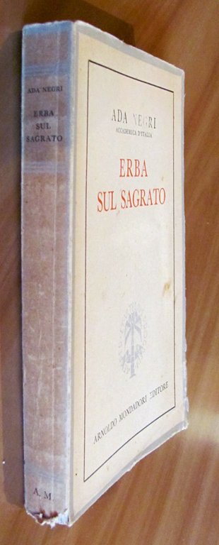 ERBA SUL SAGRATO - Intermezzo di prose (1931-1939)