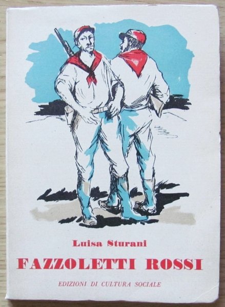 FAZZOLETTI ROSSI - Edizioni di Cultura Sociale, I edizione 1954