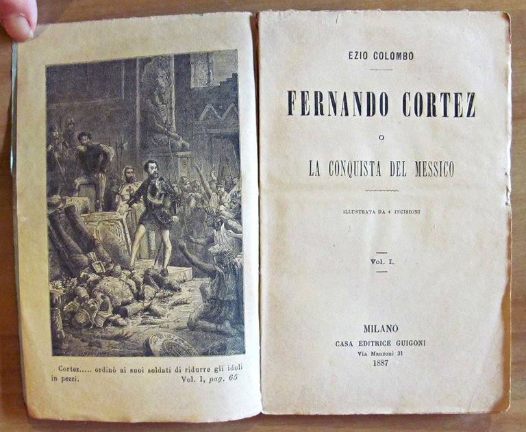FERNANDO CORTEZ o la conquista del Messico- 2 Volumi, Completo, …