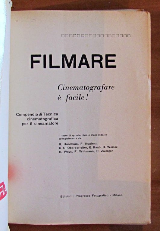 FILMARE - CINEMATOGRAFARE E' FACILE- Compendio di Tecnica Cinematografica per …