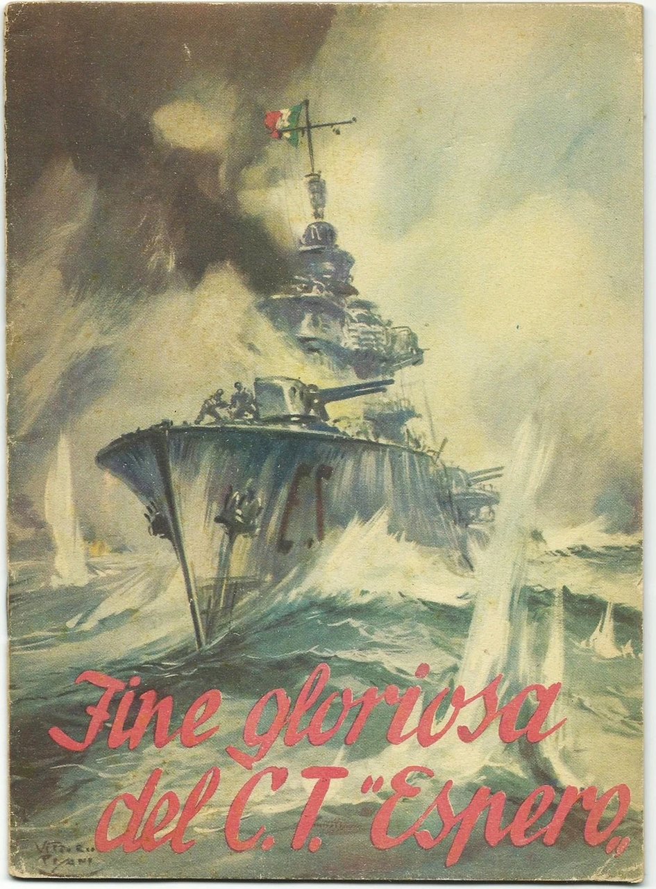 FINE GLORIOSA DEL C. T. ESPERO - Eroi del Mare …