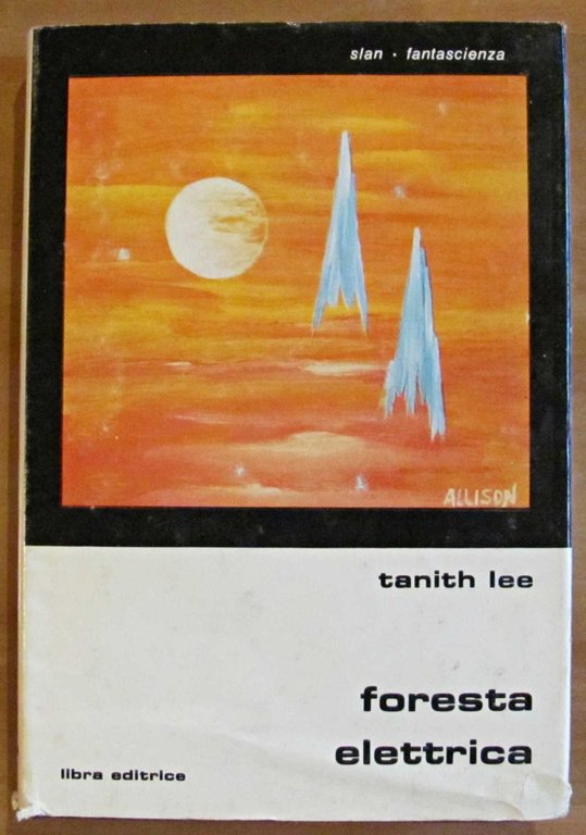 FORESTA ELETTRICA, I ed. 1982 - Collana Gli Slan N.63