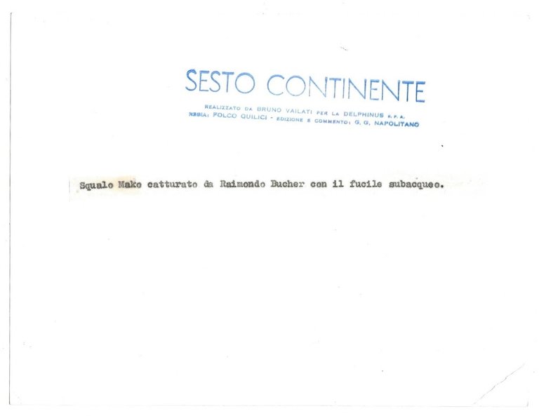 FOTO per SESTO CONTINENTE - Raimondo BUCHER cattura Squalo Mako …