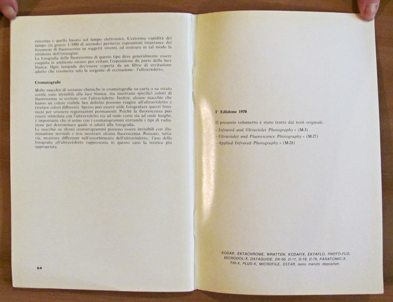 FOTOGRAFIA all'INFRAROSSO, all'ULTRAVIOLETTO e della FLUORESCENZA, 1970