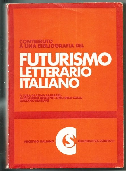 FUTURISMO LETTERARIO ITALIANO - Edito da ARCHIVIO ITALIANO - COOPERATIVA …