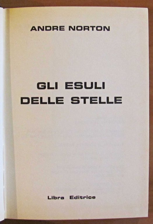 GLI ESULI DELLE STELLE, I ed. 1978 - Collana Gli …