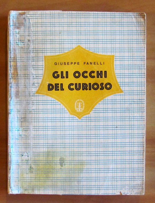GLI OCCHI DEL CURIOSO - Curiosità e Scienza dilettevole