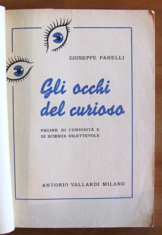 GLI OCCHI DEL CURIOSO - Curiosità e Scienza dilettevole