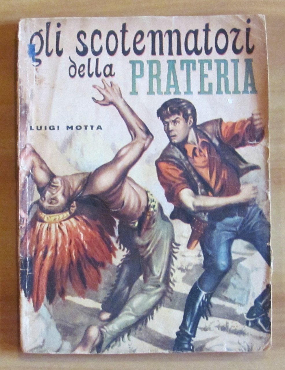 GLI SCOTENNATORI DELLA PRATERIA - Collana I Grandi Romanzi d'Aventure, …