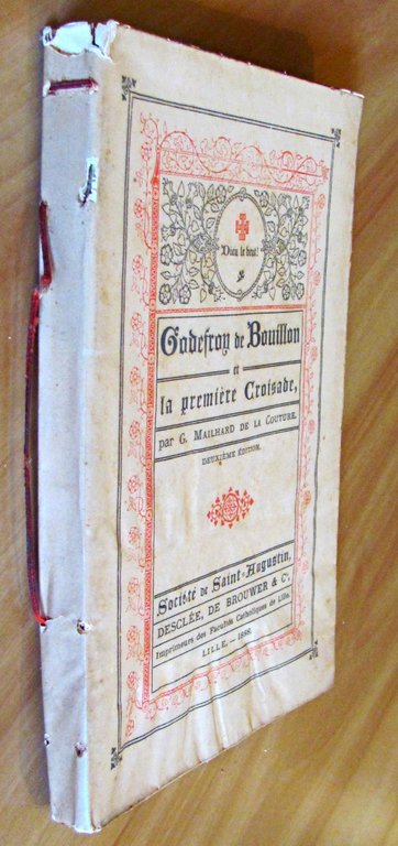 GODEFROY DE BOUILLON ET LA PREMIERE CROISADE