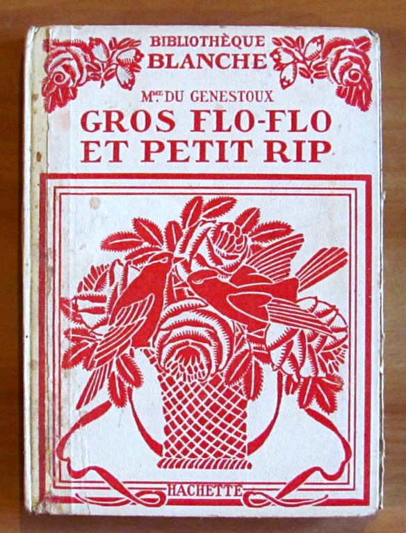 GROS FLO-FLO ET PETIT RIP - Coll. Petite Bibliotheque Blanche