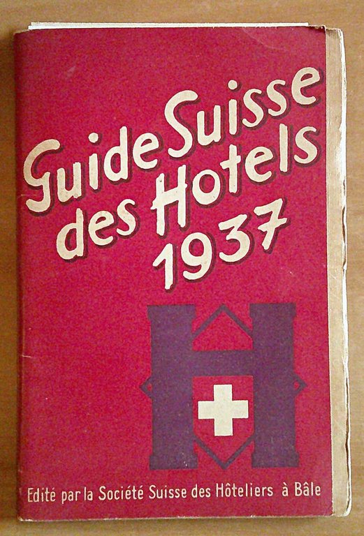GUIDE SUISSE DES HOTELS, 1937