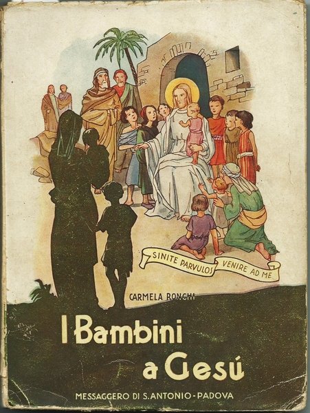 I BAMBINI A GESU' PADOVA ED. MESSAGGERO DI SANT'ANTONIO 1936