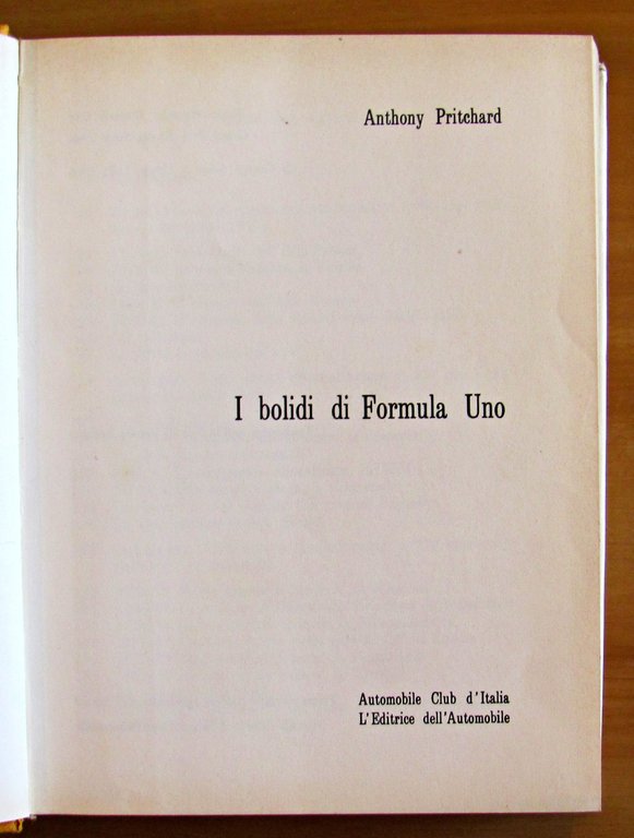 I BOLIDI DI FORMULA UNO - Collana I Libri dell'Automobile