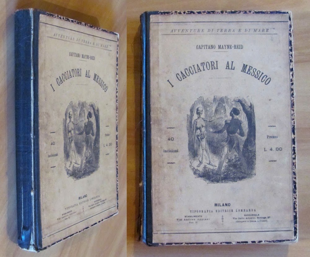 I CACCIATORI AL MESSICO - Avventure di Terra e di …