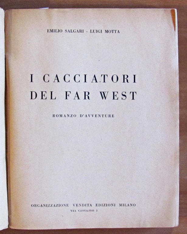 I CACCIATORI DEL FAR WEST, anni '50 - ill. GUSMAROLI …