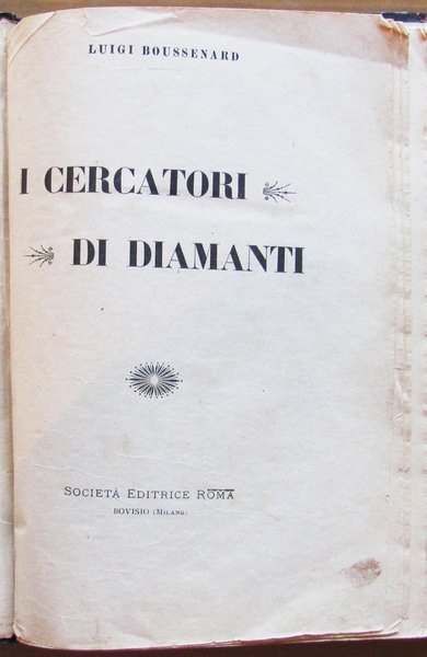 I CERCATORI DI DIAMANTI