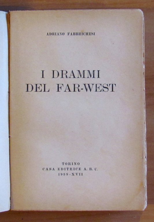 I DRAMMI DEL FAR-WEST, I edizione 1939 - RARO | Immagine Gallery 2