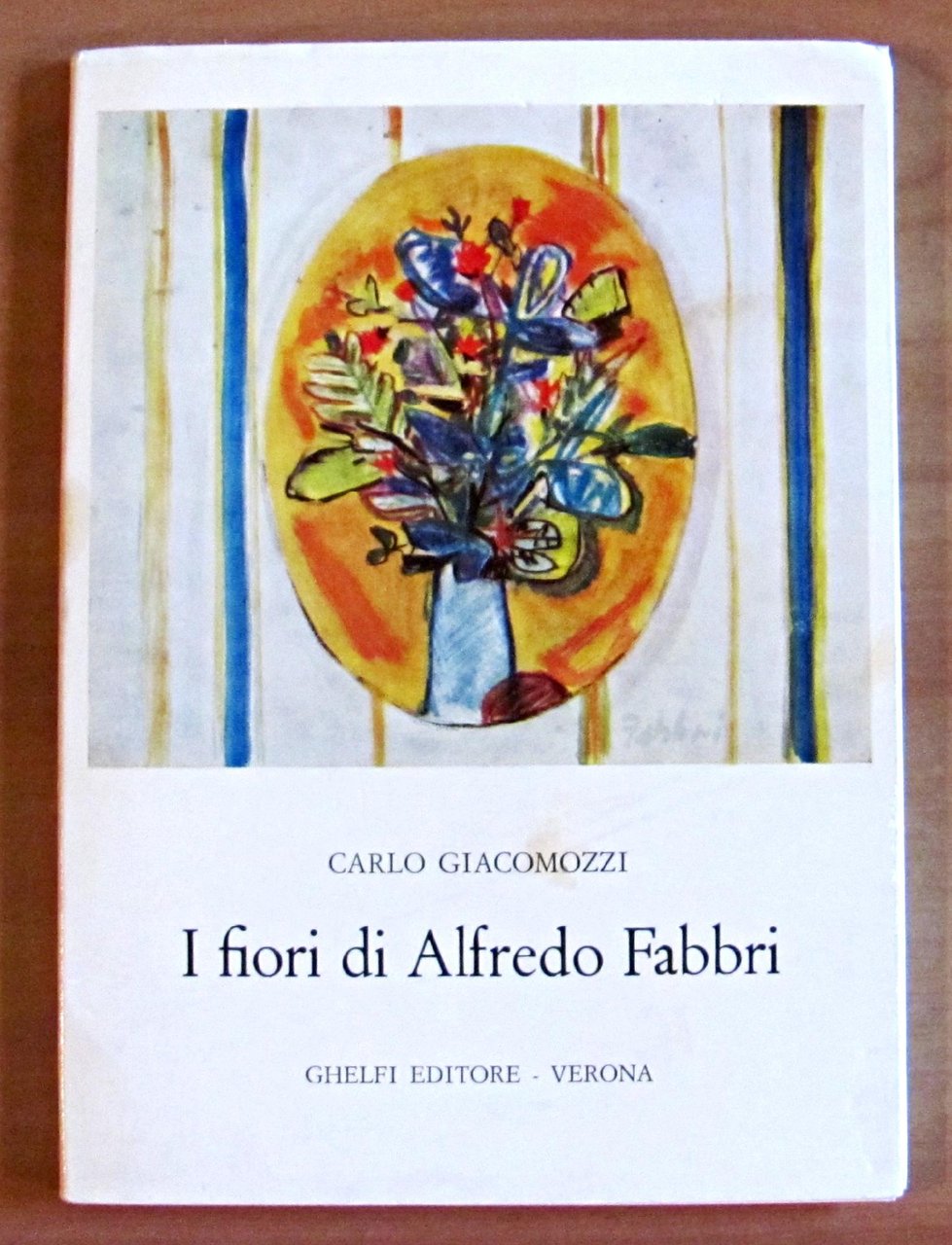 I FIORI DI ALFREDO FABBRI