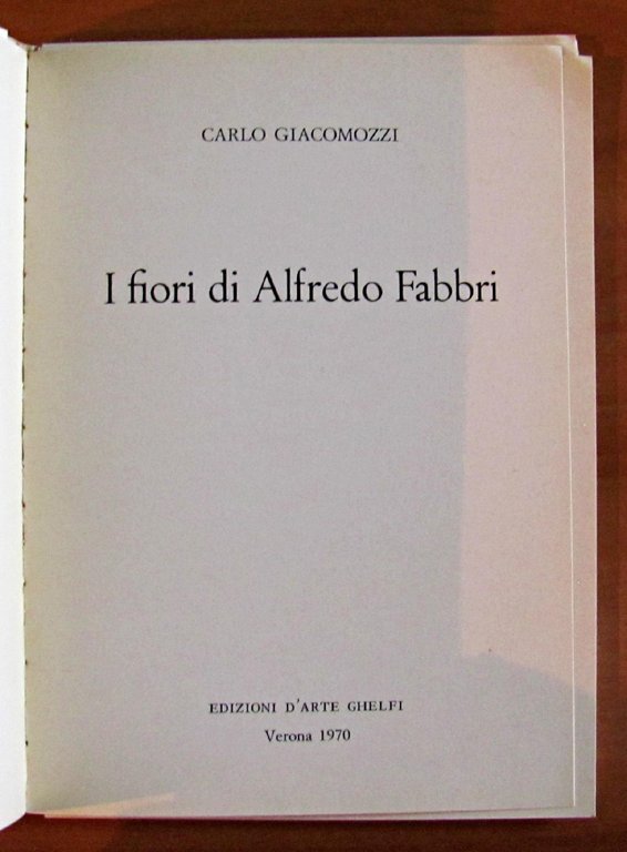 I FIORI DI ALFREDO FABBRI