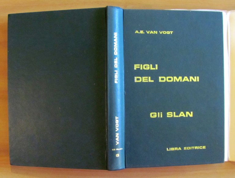 I FLIGLI DEL DOMANI - Coll. GLI SLAN N.6 - …