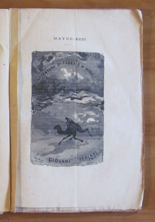 I GIOVANI SCHIAVI - Avventure di Terra e di Mare, …
