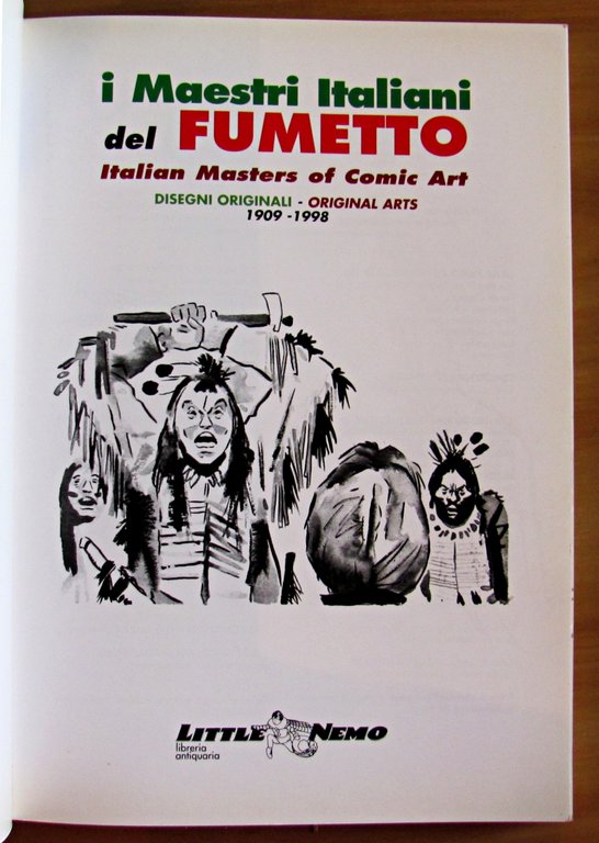 I MAESTRI ITALIANI DEL FUMETTO - Disegni Originale 1909/1998
