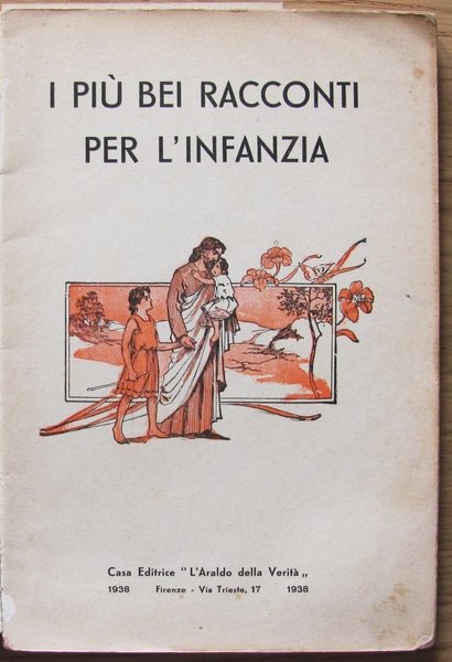 I PIU' BEI RACCONTI PER L'INFANZIA. FIRENZE CASA ED. "L'ARALDO …