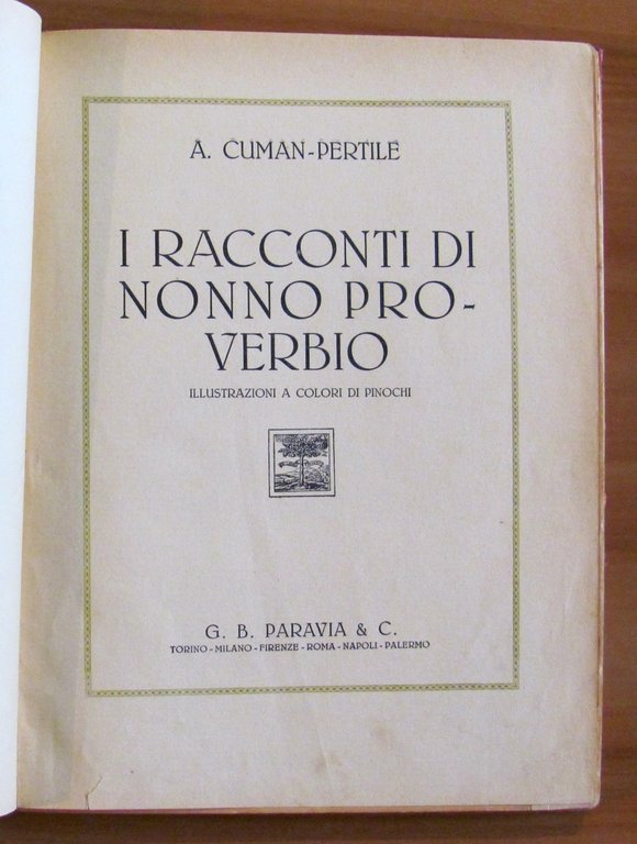 I RACCONTI DI NONNO PROVERBIO, I Ristampa 1931 - ill. …