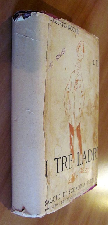 I TRE LADRI - SAGGIO DI ECONOMIA PUBBLICA - CON …