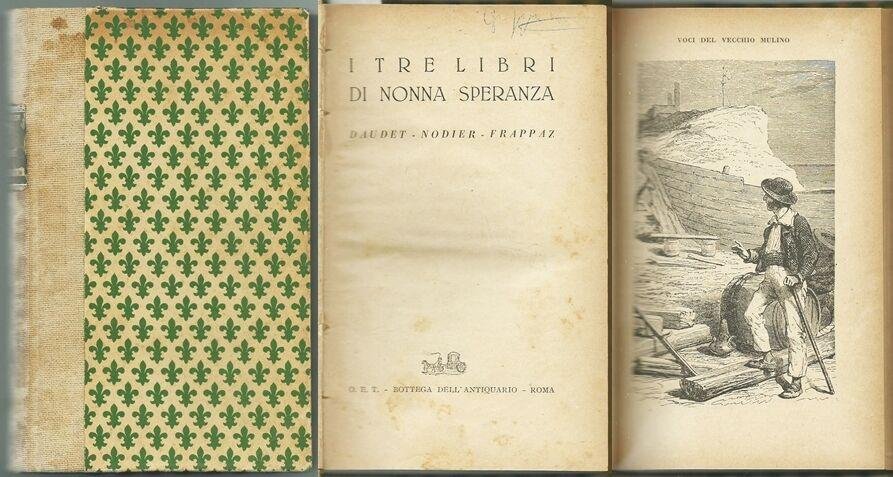 I TRE LIBRI DI NONNA SPERANZA: Voci del vecchio Mulino …