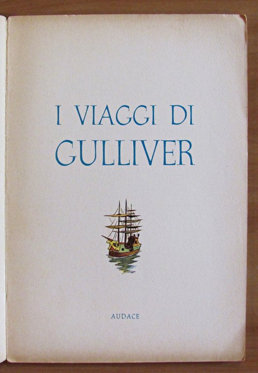 I VIAGGI DI GULLIVER - Illustrazioni di GALLEPPINI - Lit. …