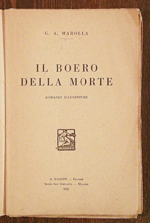 IL BOERO DELLA MORTE - Romanzo d'avventure, 1931