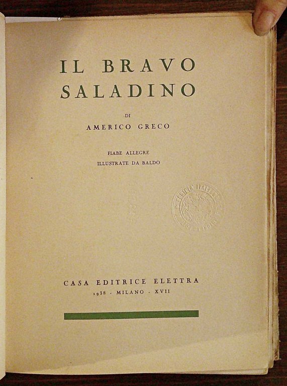 IL BRAVO SALDINO - Fiabe Allegre, 1938 - ill. BALDO