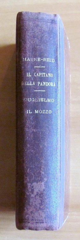 IL CAPITANO DELLA PANDORA e GUGLIELMO IL MOZZO, 1887/1893 Volumi …