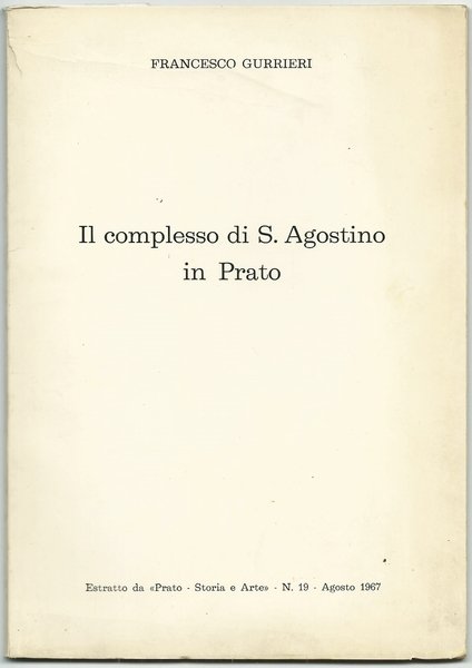 IL COMPLESSO DI S. AGOSTINO IN PRATO e e Zanobi …