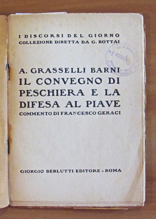 IL CONVEGNO DI PESCHIERA E LA DIFESA AL PIAVE