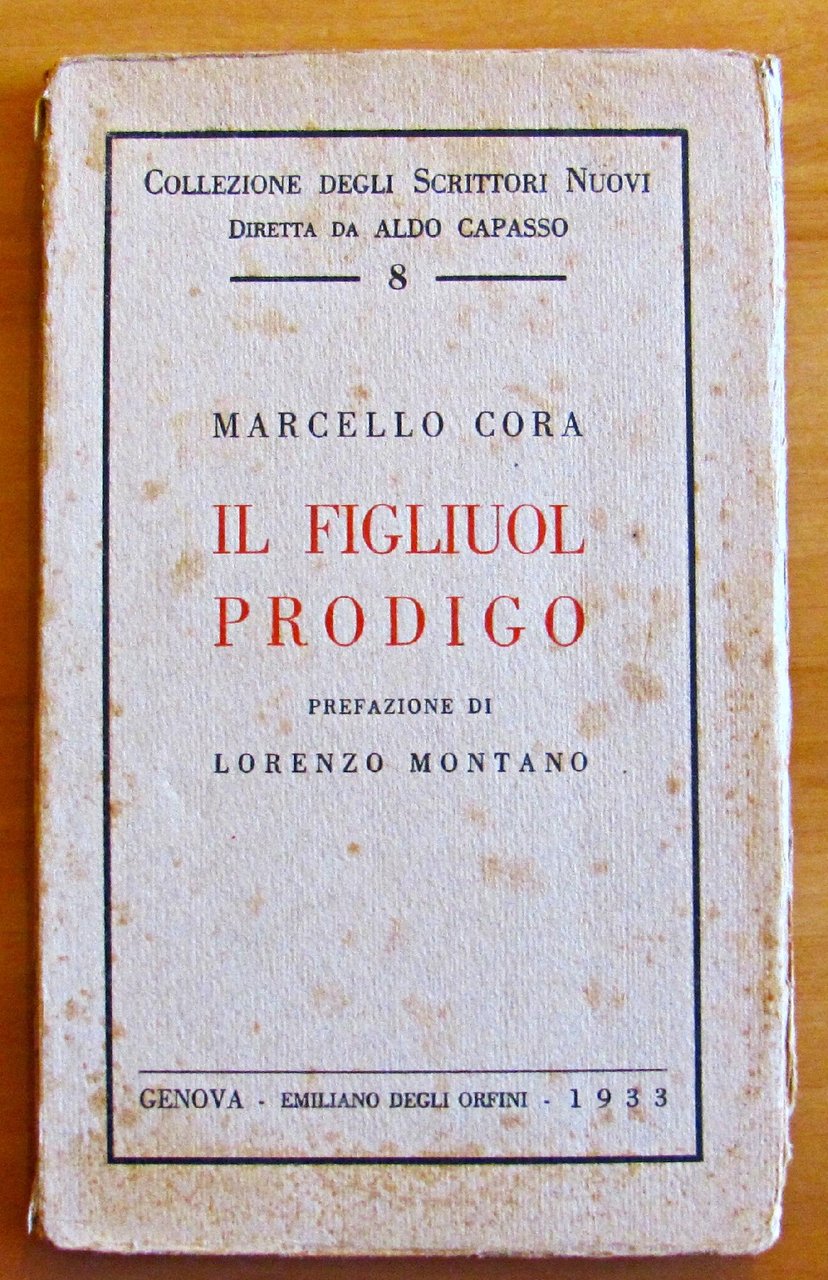 IL FIGLIUOL PRODIGO - COLLEZIONE DEGLI SCRITTORI NUOVI