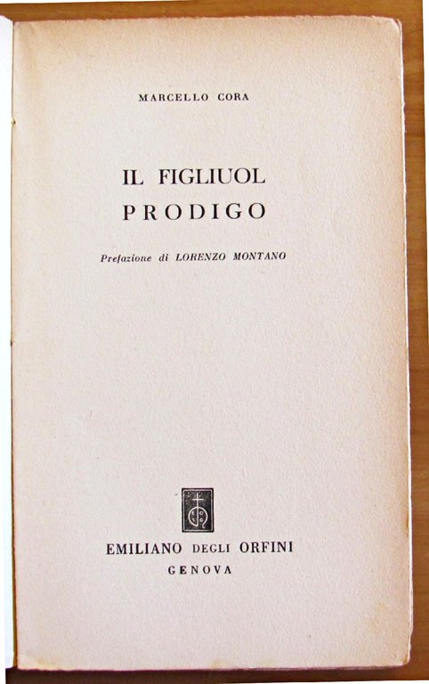 IL FIGLIUOL PRODIGO - COLLEZIONE DEGLI SCRITTORI NUOVI
