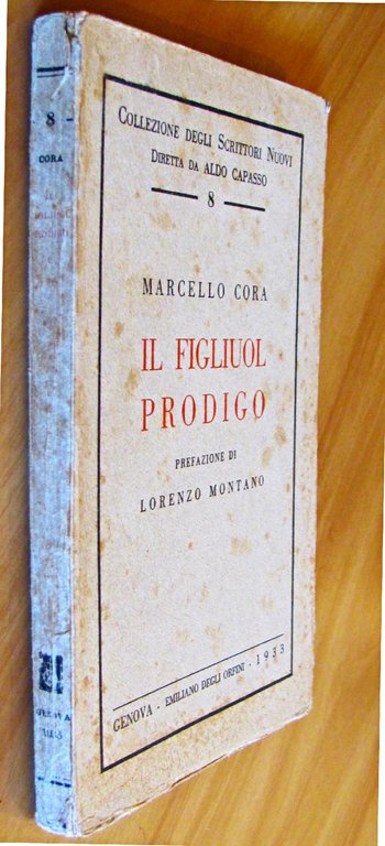 IL FIGLIUOL PRODIGO - COLLEZIONE DEGLI SCRITTORI NUOVI