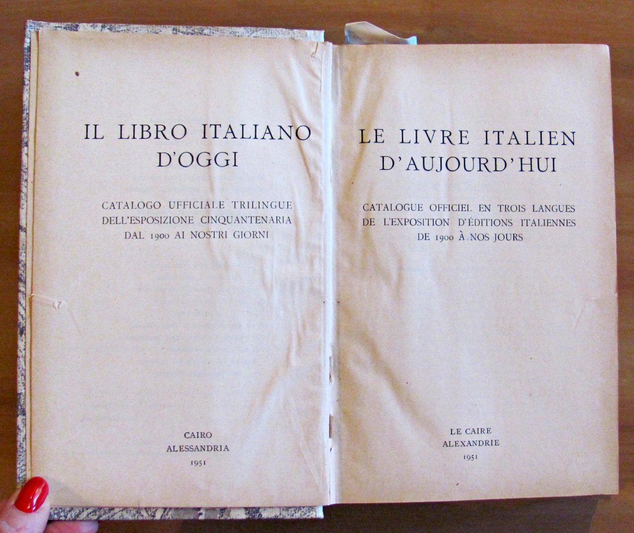 IL LIBRO ITALIANO D'OGGI - CATALOGO UFFICIALE TRILINGUE DELL'ESPOSIZIONE CINQUANTENARIA …