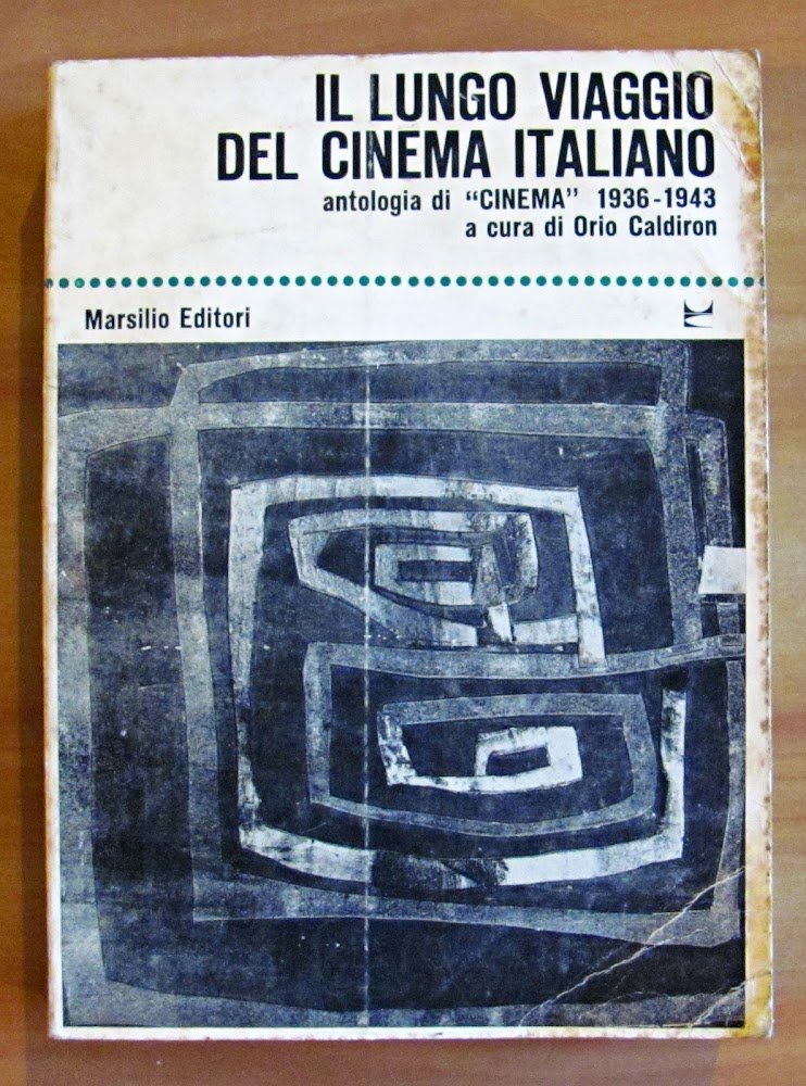 IL LUNGO VIAGGIO DEL CINEMA ITALIANO - ANTOLOGIA DI CINEMA …