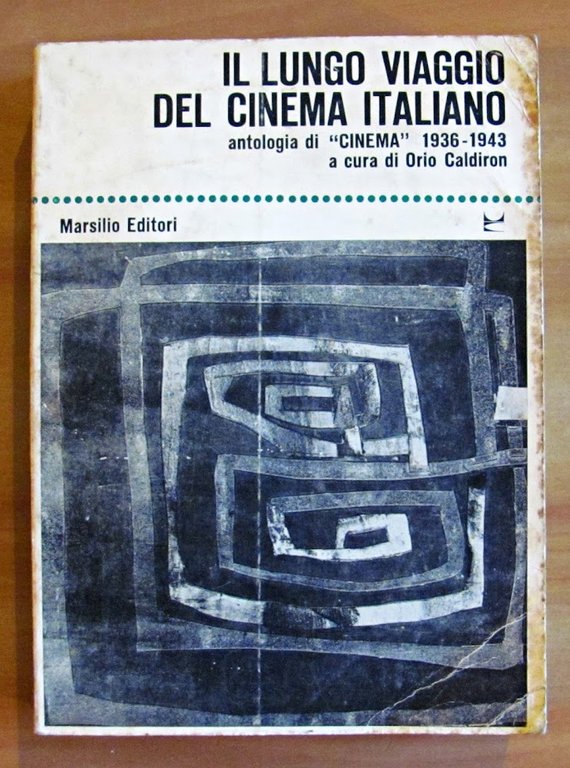 IL LUNGO VIAGGIO DEL CINEMA ITALIANO - ANTOLOGIA DI CINEMA …